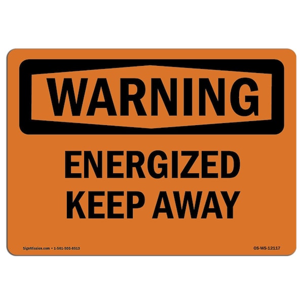 Safety Sign, OSHA WARNING, 3.5" Height, 5" Width, Energized Keep Away, Landscape, 10PK